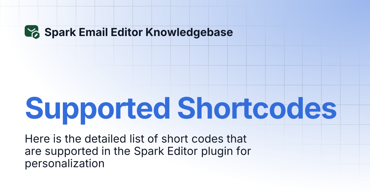 Supported Shortcodes | Spark Email Editor Knowledgebase