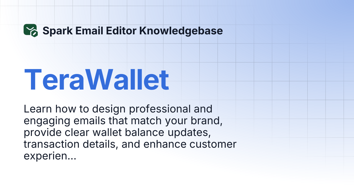 TeraWallet | Spark Email Editor Knowledgebase